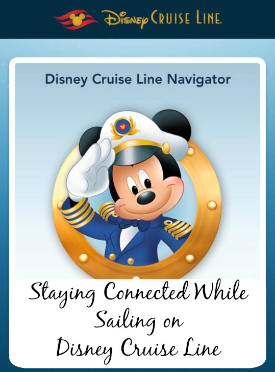 Staying Connected while Sailing Disney Cruise Line