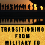 Transitioning From Military To Civilian Life on Candypolooza, #militarylife #militaryretirement , candypo.com, army wife