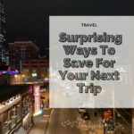 Here's Surprising Ways To Save For Your Next Trip on Candypolooza.com