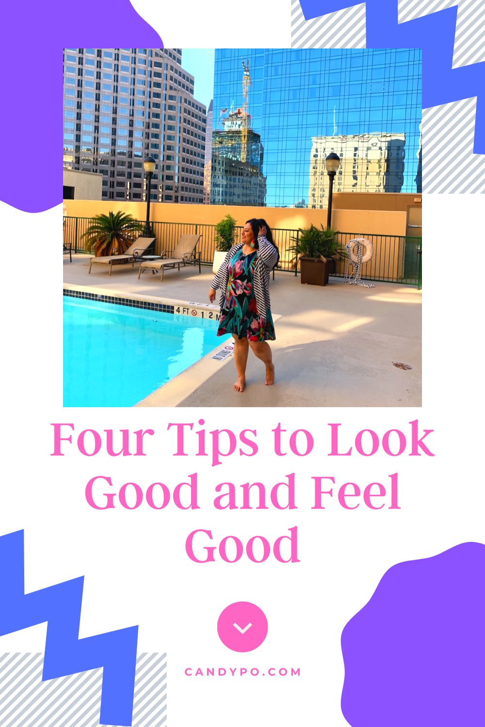 Four Tips to Look Good and Feel Good on candypo.com