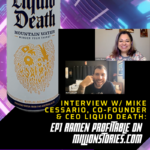 Interview with Mike Cessario Liquid Death on candypo.com