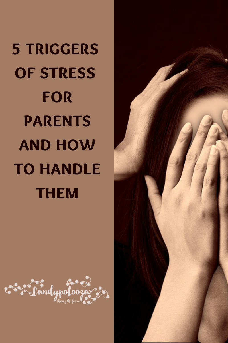 5 Triggers Of Stress For Parents And How To Handle Them on candypo.com Parenting lifestyle