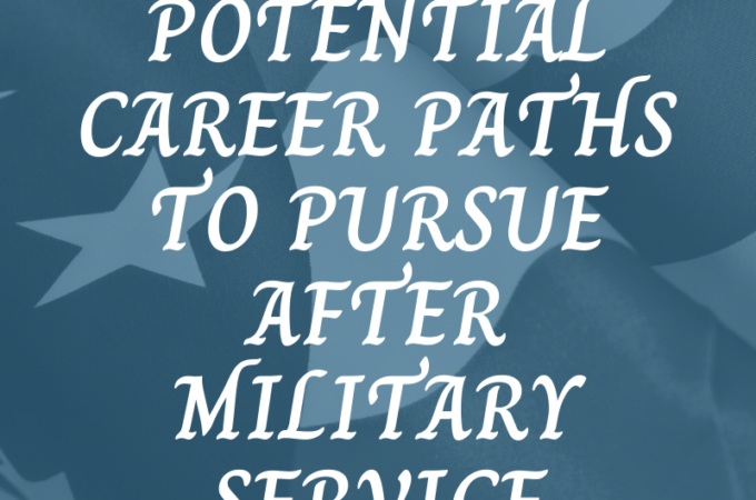 Potential Career Paths to Pursue After Military Service on Candypo.com Military Family Lifestyle