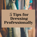 5 Tips for Dressing Professionally on candypo.com fashion