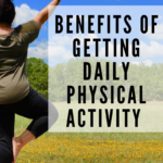 Benefits of Getting Daily Physical Activity on candypo.com lifestyle health