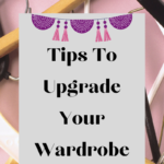 Tips To Upgrade Your Wardrobe on candypo.com family home decoration lifestyle