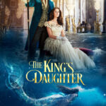 the-kings-daughter on candypo.com entertainment movie review