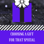 Choosing A Gift For That Special Someone In Your Life on candypo.com lifestyle entertainment