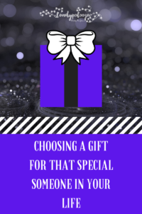 Choosing A Gift For That Special Someone In Your Life on candypo.com lifestyle entertainment